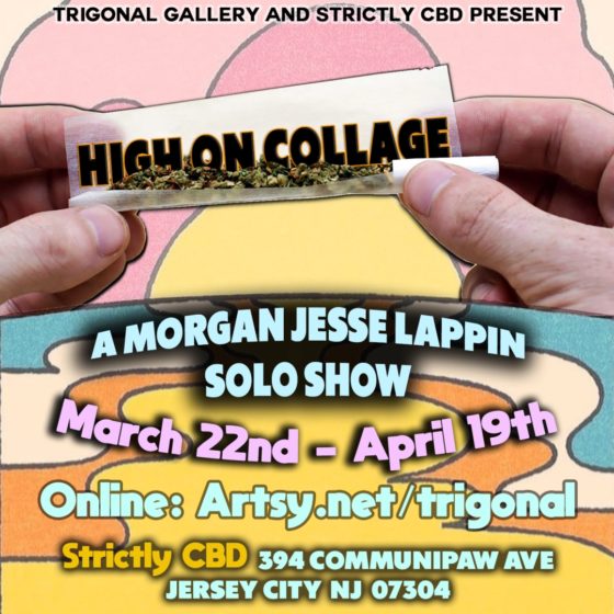 Morgan Jesse Lappin’s New Art Show “High on Collage” Opens March 22
