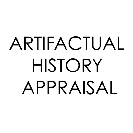 Artifactual History Appraisal